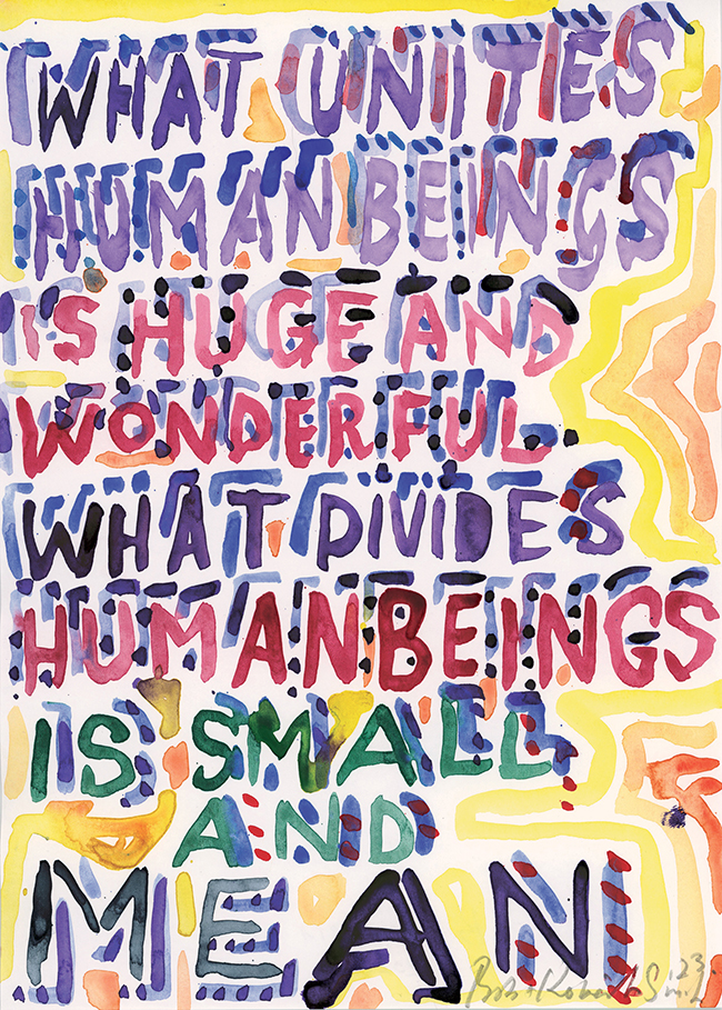 Bob and Roberta Smith What Unites Human Beings is Huge and Wonderful, 2023 Watercolour on paper 29.7 x 21 cm contemporary drawing, art on paper, drawing